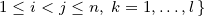  1≤ i< j ≤ n, k= 1,...,l}