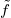 f˜