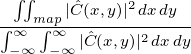   ∫∫    ˆ    2
∫---m∫ap|C(x,y)|-dxdy-
 -∞∞  ∞-∞ |Cˆ(x,y)|2dxdy 