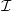 I